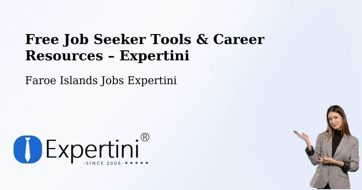 Free Job Seeker Tools & Career Resources – Sevlendi - Sevlendi, Faroe Islands Jobs Expertini
