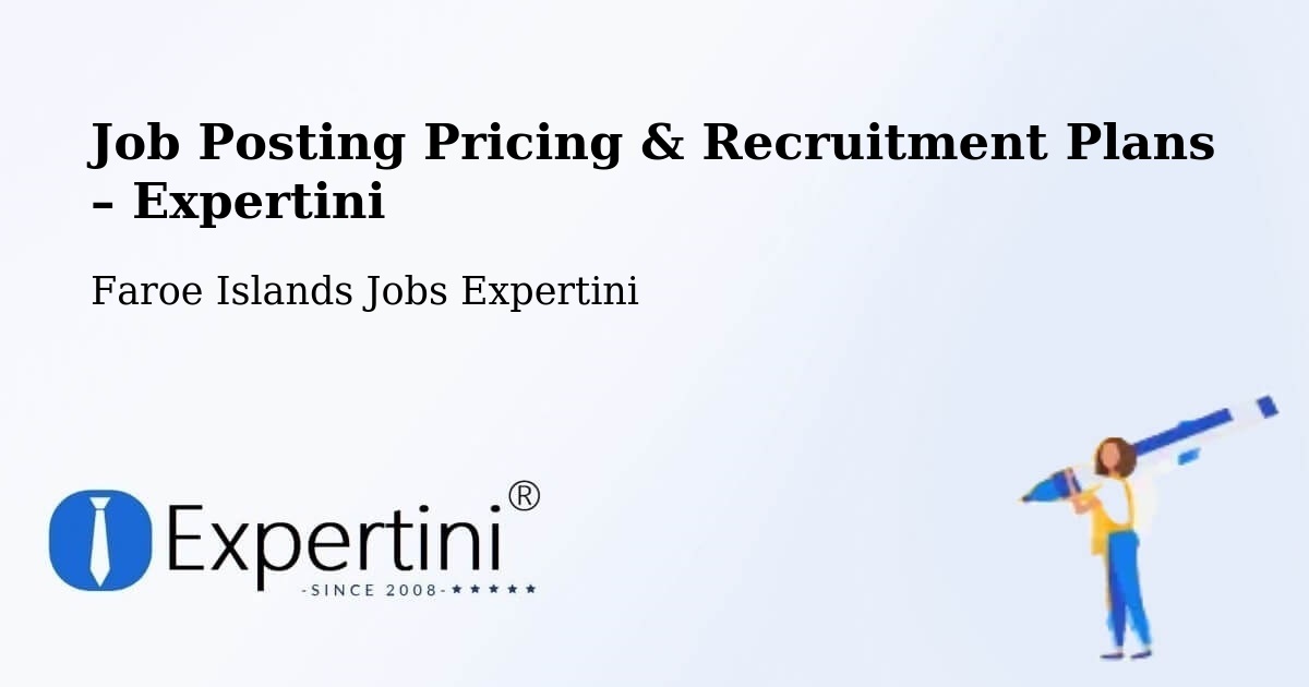 Job Posting Pricing & Recruitment Plans – Sevlendi - Sevlendi, Faroe Islands Jobs Expertini